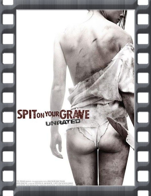 I SPIT ON YOUR GRAVE ...  VERSION 2010